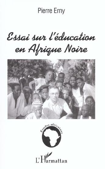Couverture du livre « Essai sur l'education en afrique noire » de Pierre Erny aux éditions L'harmattan
