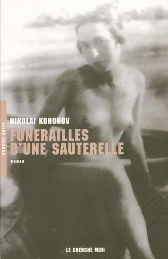 Couverture du livre « Funerailles d'une sauterelle » de Nikolai Kononov aux éditions Cherche Midi