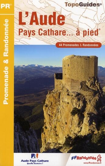 Couverture du livre « L'Aude et le pays Cathare... à pied ; D011 - PR » de  aux éditions Ffrp