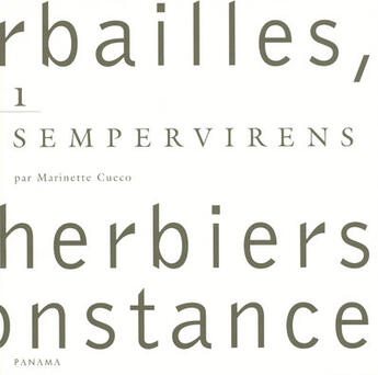 Couverture du livre « Herbailles t.1 ; sempervirens » de Marinette Cueco aux éditions Panama