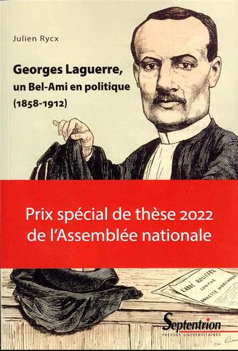 Couverture du livre « Georges Laguerre, un Bel-Ami en politique (1858-1912) » de Julien Rycx aux éditions Pu Du Septentrion