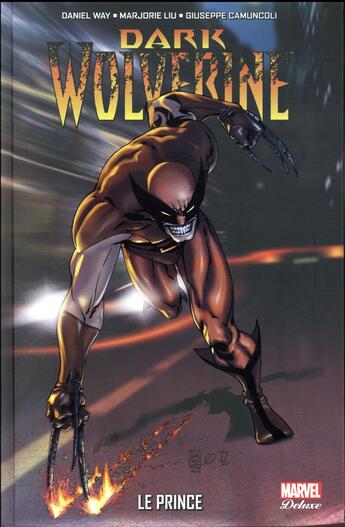 Couverture du livre « Dark Wolverine Tome 1 : le prince » de Daniel Way et Giuseppe Camuncoli aux éditions Panini