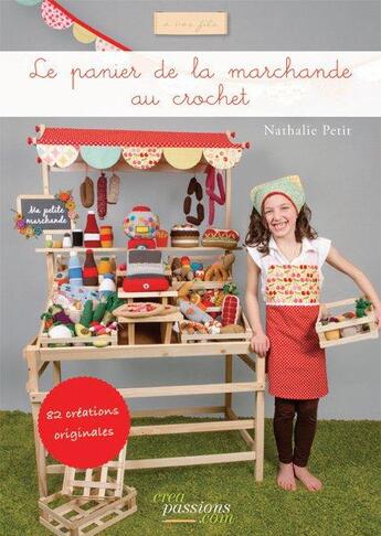 Couverture du livre « Le panier de la marchande au crochet » de Nathalie Petit aux éditions Creapassions.com