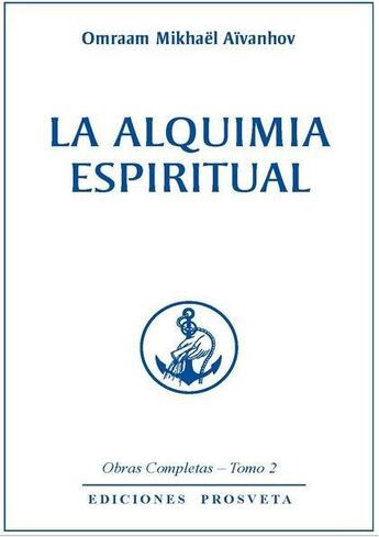 Couverture du livre « La alquimia espiritual » de Omraam Mikhael Aivanhov aux éditions Prosveta