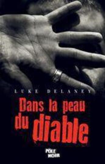 Couverture du livre « Dans la peau du diable » de Luke Delaney et Etienne Menanteau aux éditions Toucan