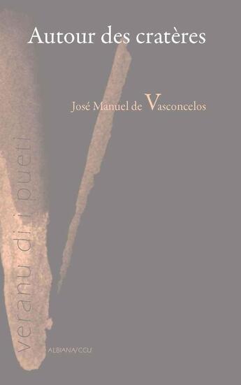 Couverture du livre « Autour des cratères » de De Vasconcelos Jose Manuel aux éditions Albiana