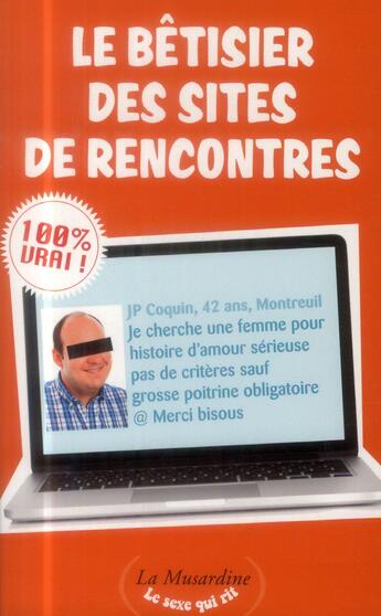 Couverture du livre « Le bêtisier des sites de rencontres » de Stephane Rose et Aurelie Stefani aux éditions La Musardine