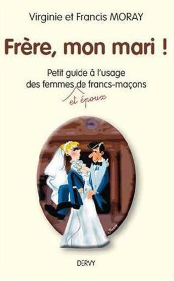 Couverture du livre « Frere mon mari » de Moray Virginie aux éditions Dervy