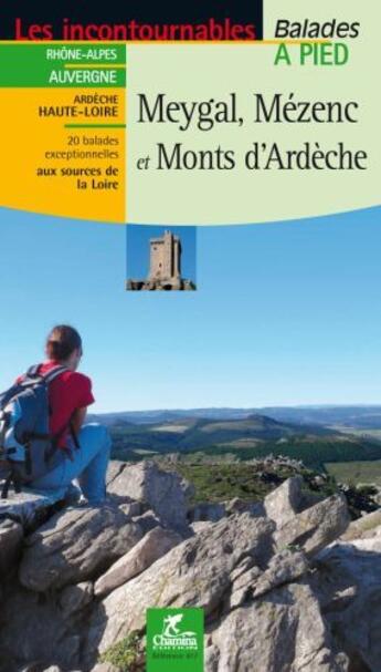 Couverture du livre « Meygal, Mézenc et monts d'Ardèche » de  aux éditions Chamina