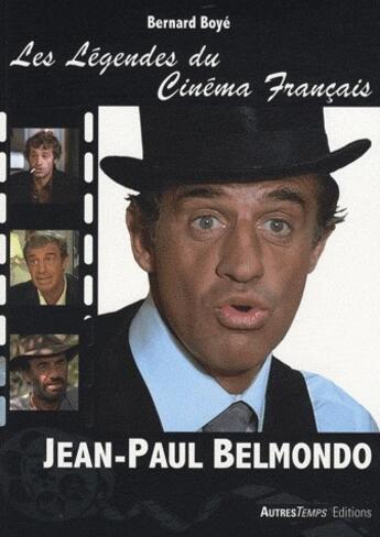 Couverture du livre « Jean-Paul Belmondo » de Bernard Boye aux éditions Autres Temps