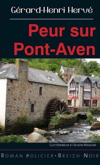 Couverture du livre « Peur sur Pont-Aven » de Gerard-Henri Herve aux éditions Astoure