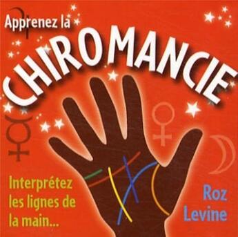 Couverture du livre « Coffret Apprenez la chiromancie » de Roz Levine aux éditions Contre-dires