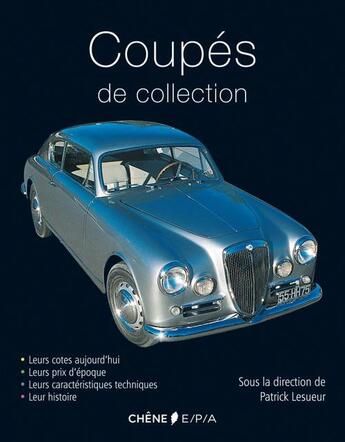 Couverture du livre « Coupés de collection » de Patrick Lesueur aux éditions Epa