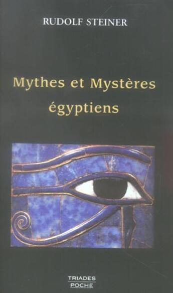 Couverture du livre « Mythes Et Mysteres Egyptiens » de Rudolf Steiner aux éditions Triades