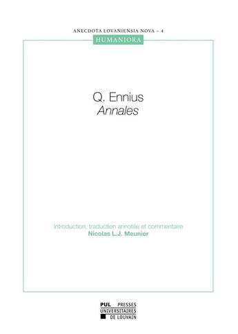 Couverture du livre « Q. Ennius : annales » de Nicolas L. J. Meunier aux éditions Pu De Louvain