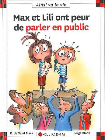 Couverture du livre « Max et Lili ont peur de parler en public » de Serge Bloch et Dominique De Saint-Mars aux éditions Calligram