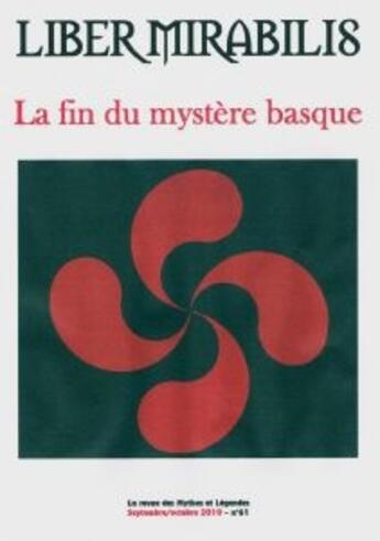 Couverture du livre « Revue liber mirabilis Tome 61 : la fin du mystère basque » de Revue Liber Mirabilis aux éditions Liber Mirabilis Ceml