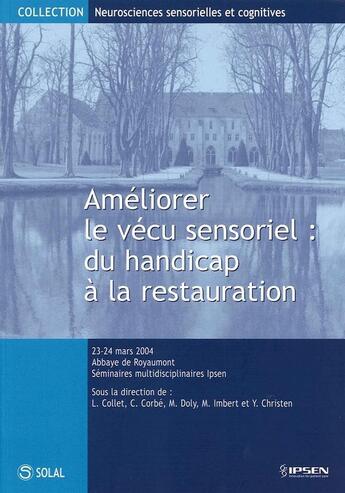 Couverture du livre « Améliorer le vécu sensoriel : du handicap à la restauration » de Collet aux éditions Solal