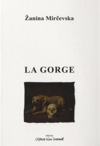 Couverture du livre « La gorge » de Zanina Mircevska aux éditions Espace D'un Instant