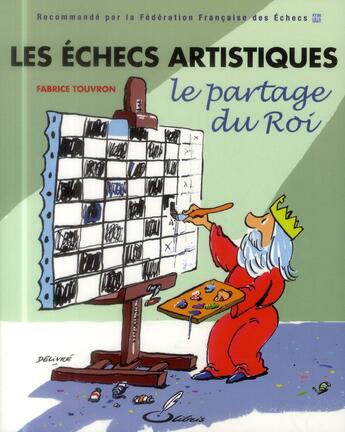 Couverture du livre « Les échecs artistiques » de Fabrice Touvron aux éditions Olibris