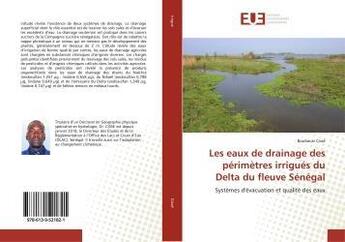 Couverture du livre « Les eaux de drainage des perimetres irrigues du delta du fleuve senegal - systemes d'evacuation et q » de  aux éditions Editions Universitaires Europeennes