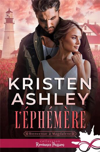 Couverture du livre « Bienvenue à Magdalene t.3 : l'éphémère » de Kristen Ashley aux éditions Collection Infinity