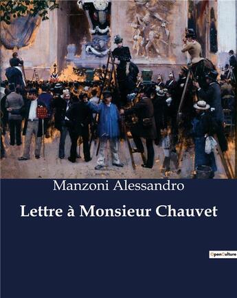 Couverture du livre « Lettre à Monsieur Chauvet » de Manzoni Alessandro aux éditions Culturea