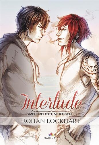 Couverture du livre « Interlude - gmo-project, next gen » de Lockhart Rohan aux éditions Mxm Bookmark