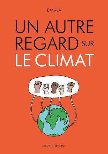 Couverture du livre « Un autre regard Hors-Série : un autre regard sur le climat » de Emma aux éditions Massot Editions