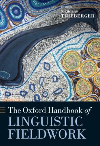 Couverture du livre « The Oxford Handbook of Linguistic Fieldwork » de Nicholas Thieberger aux éditions Oup Oxford