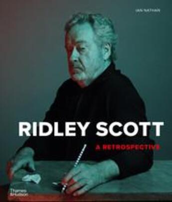 Couverture du livre « Ridley scott: a retrospective » de Ian Nathan aux éditions Thames & Hudson