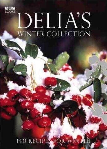 Couverture du livre « DELIA''S WINTER COLLECTION » de Delia Smith aux éditions Bbc Books