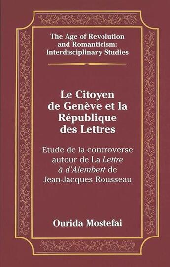 Couverture du livre « Le citoyen de geneve et la republique des lettres » de Mostefai Ourida aux éditions Peter Lang