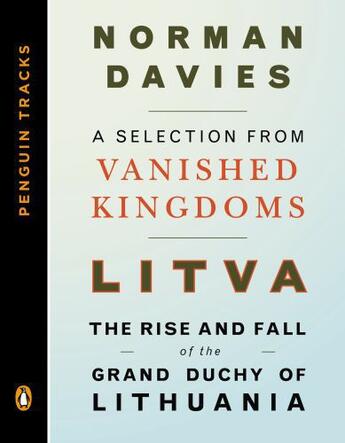 Couverture du livre « Litva: The Rise and Fall of the Grand Duchy of Lithuania » de Norman Davies aux éditions Penguin Group Us