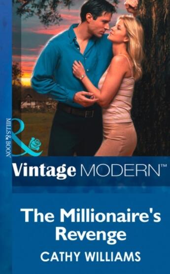 Couverture du livre « The Millionaire's Revenge (Mills & Boon Modern) » de Cathy Williams aux éditions Mills & Boon Series