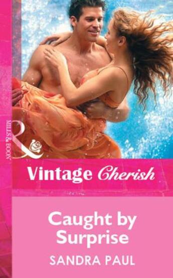 Couverture du livre « Caught by Surprise (Mills & Boon Cherish) » de Sandra Paul aux éditions Mills & Boon Series