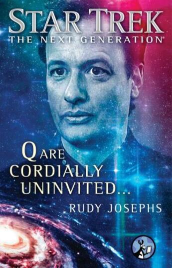 Couverture du livre « Star Trek: The Next Generation: Q are Cordially Uninvited... » de Josephs Rudy aux éditions Pocket Star