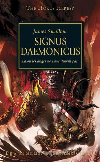 Couverture du livre « Warhammer 40.000 - the Horus Heresy Tome 21 : signus daemonicus, là où les anges ne s'aventurent pas » de James Swallow aux éditions Black Library