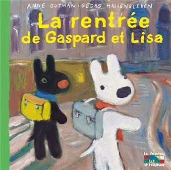 Couverture du livre « La rentrée de Gaspard et Lisa » de Anne Gutman et Georg Hallensleben aux éditions Hachette Enfants