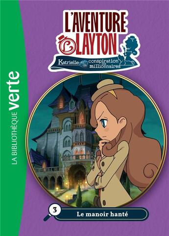 Couverture du livre « Lady Layton t.3 ; le manoir hanté » de  aux éditions Hachette Jeunesse