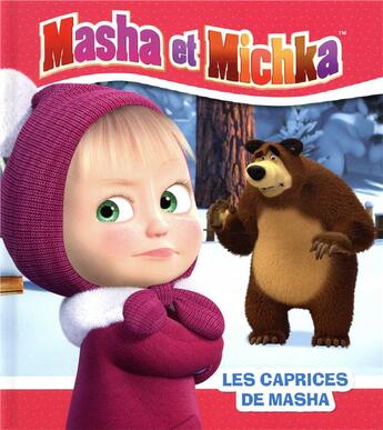 Couverture du livre « Masha et Michka ; les caprices de Masha » de  aux éditions Hachette Jeunesse