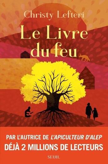 Couverture du livre « Le livre du feu » de Christy Lefteri aux éditions Seuil