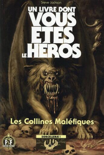 Couverture du livre « Sorcellerie Tome 1 : les collines maléfiques » de Steve Jackson aux éditions Gallimard-jeunesse