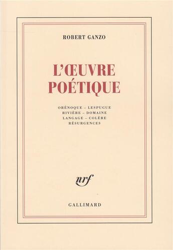 Couverture du livre « L'oeuvre poétique » de Robert Ganzo aux éditions Gallimard