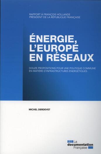 Couverture du livre « Énergie : l'Europe en reseau » de Michel Derdevet aux éditions Documentation Francaise