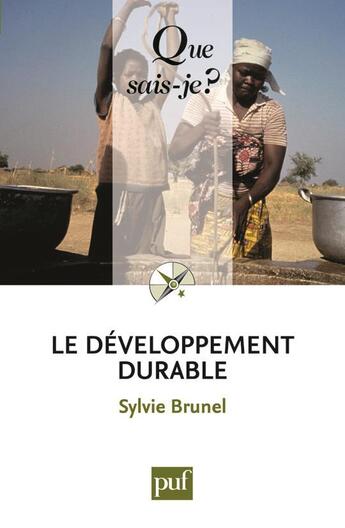 Couverture du livre « Le développement durable (5e édition) » de Sylvie Brunel aux éditions Que Sais-je ?