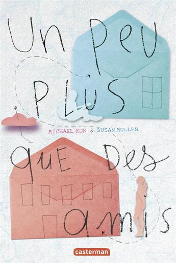 Couverture du livre « Un peu plus que des amis » de Kun/Mullen aux éditions Casterman