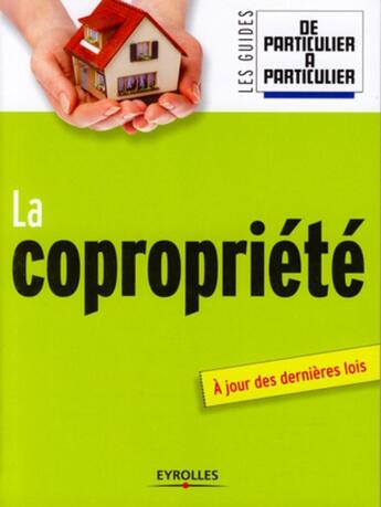 Couverture du livre « La copropriété ; à jour des dernières lois » de  aux éditions Organisation