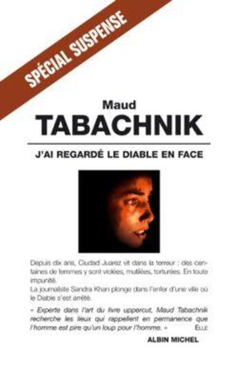 Couverture du livre « J'ai regardé le diable en face » de Maud Tabachnik aux éditions Albin Michel