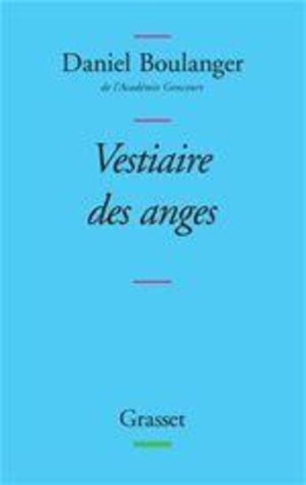 Couverture du livre « Vestiaire des anges » de Daniel Boulanger aux éditions Grasset